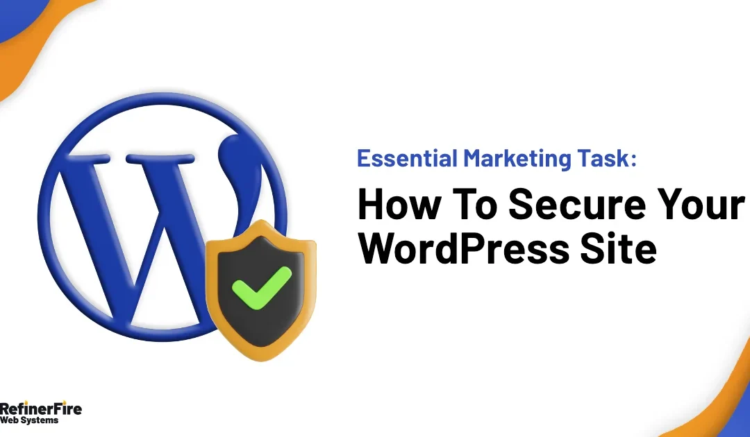 Top 5 Tips On How To Secure a WordPress Site